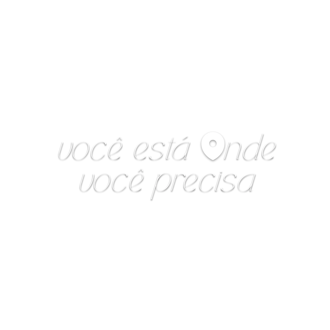 frases universais_você está onde você precisa